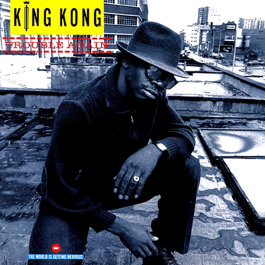 King Kong - Trouble Again