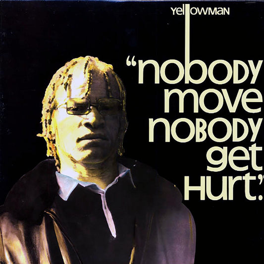 Yellowman - Nobody Move, Nobody Get Hurt