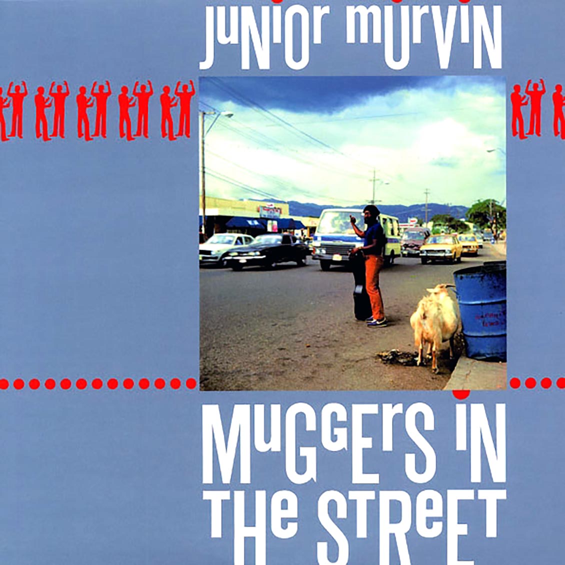 Jr. Murvin - Muggers In The Street