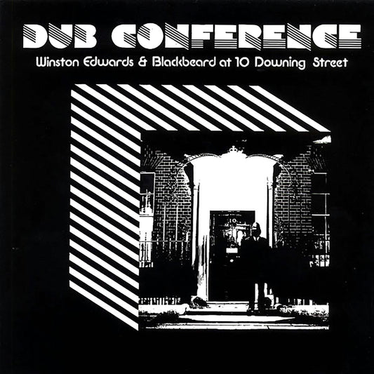 Winston Edwards, Dennis Bovell (Blackbeard) - Dub Conference: Winston Edwards & Blackbeard At 10 Downing Street