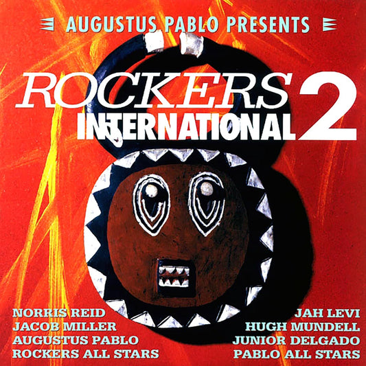 Augustus Pablo, Jacob Miller, Hugh Mundell, Etc. - Rockers International 2