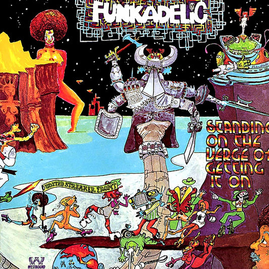 Funkadelic - Standing On The Verge Of Getting It On