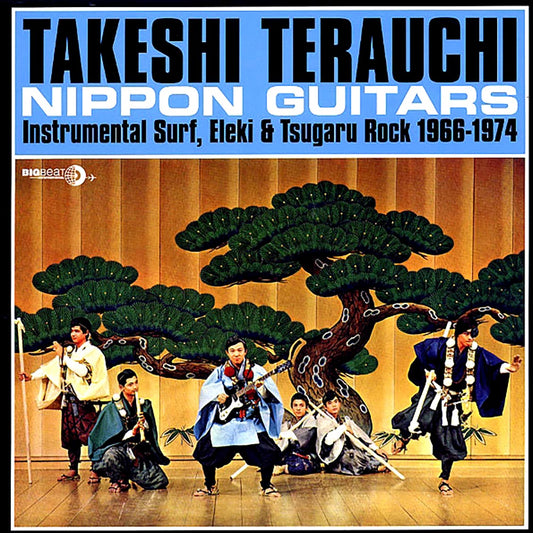 Takeshi Terauchi - Nippon Guitars: Instrumental Surf, Eleki & Tsugaru Rock 1966-1974