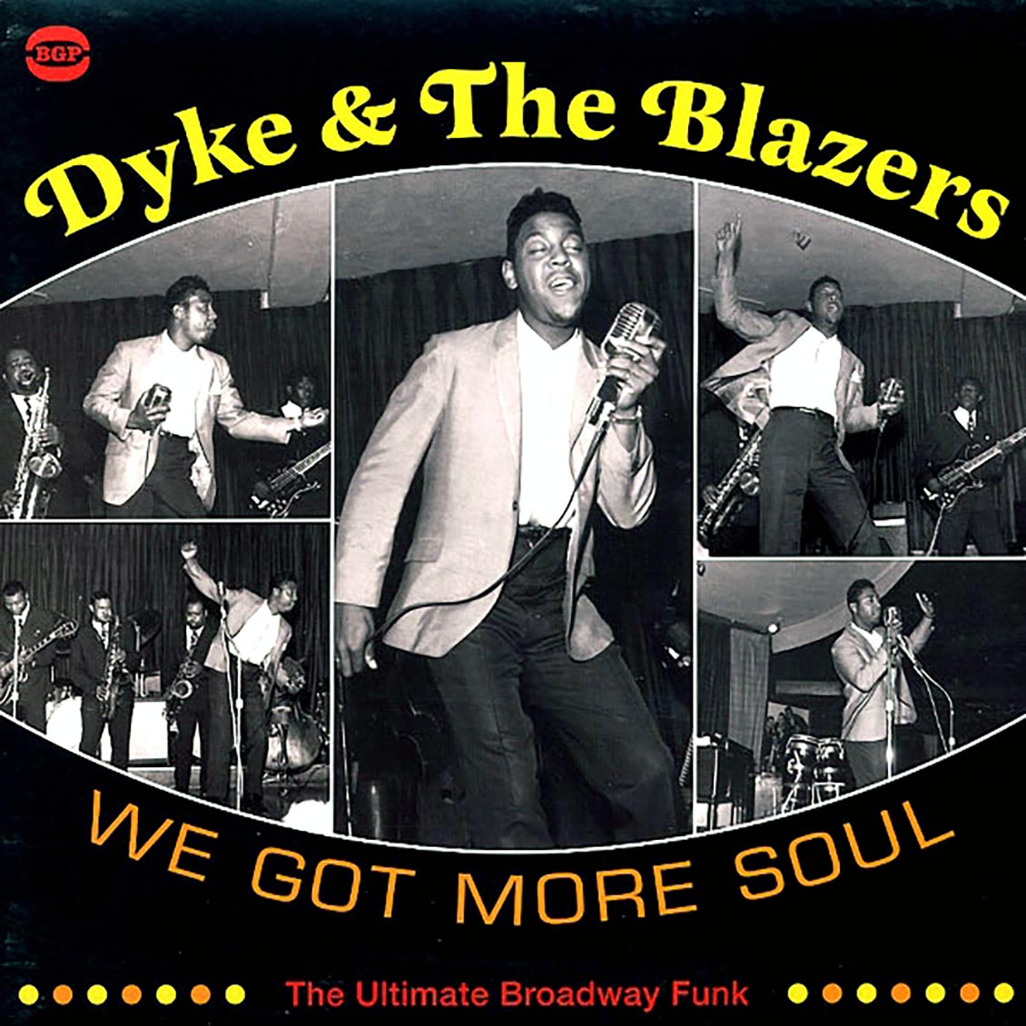 Dyke & The Blazers - We Got More Soul: The Ultimate Broadway Funk (2xLP)