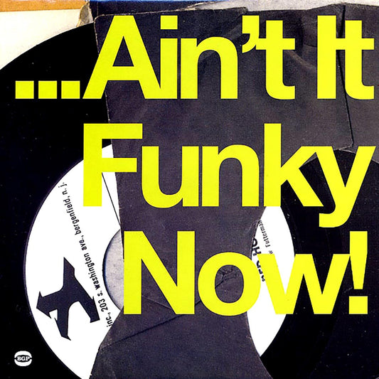 Funk Inc, Idris Muhammed, Boogaloo Joe Jones, Melvin Sparks, Etc. - Ain't It Funky Now: Flat Out Funk From The Jazz Brotherhood (2xLP)