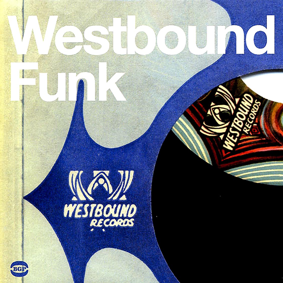 Funkadelic, Ohio Players, Melvin Sparks, Spanky Wilson, Etc. - Westbound Funk: Masterful Funk From The Detroit Powerhouse Labels Of Eastbound And Westbound (2xLP)