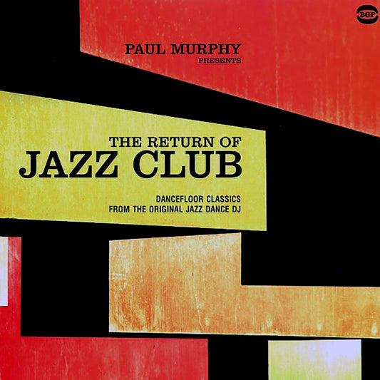 Sonny Rollins, Art Farmer Quartet, Johnny Lytle, Mose Allison, Etc. - Paul Murphy Presents The Return Of Jazz Club: Dancefloor Classics From The Original Jazz Dance DJ (2xLP)