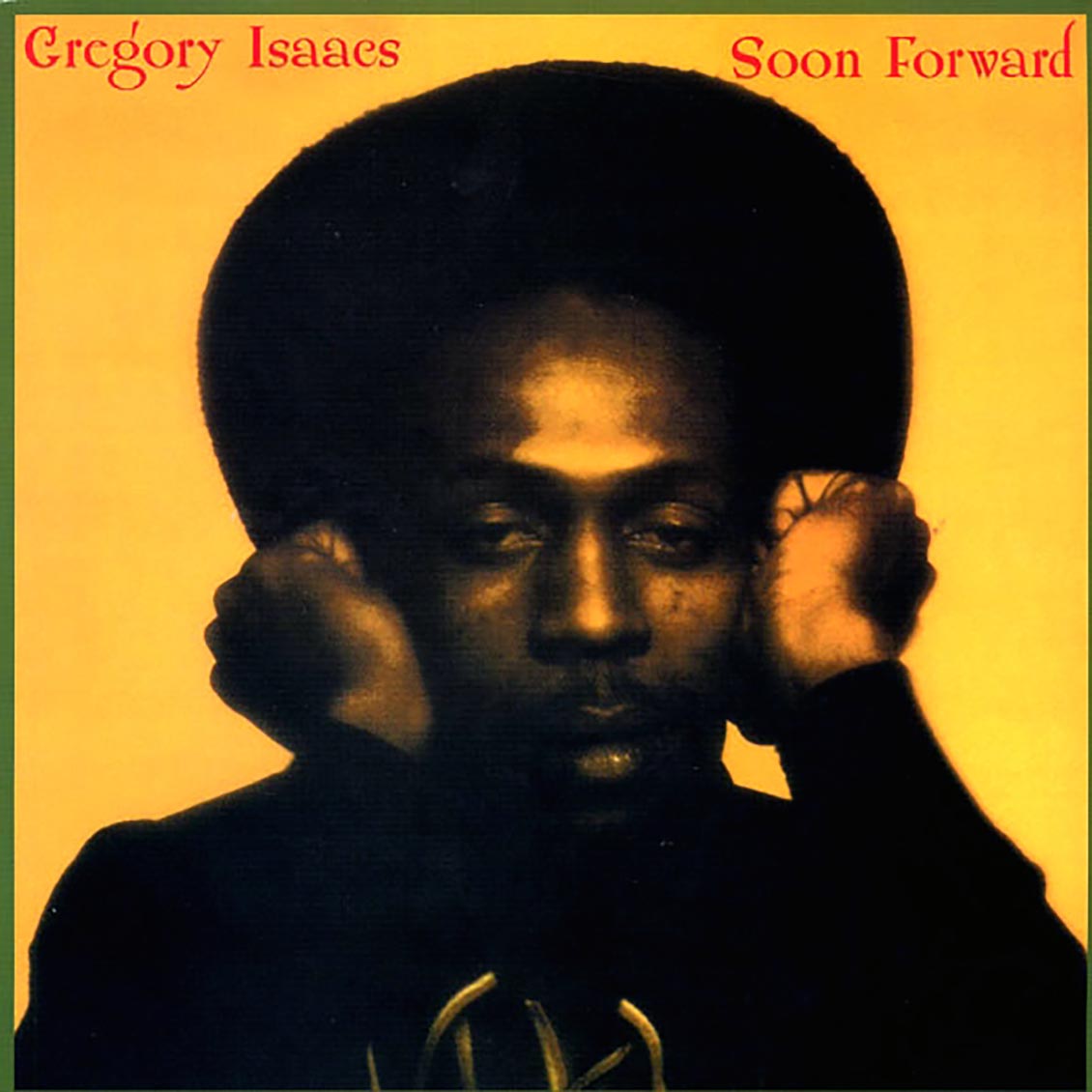 Gregory Isaacs - Soon Forward (US press)