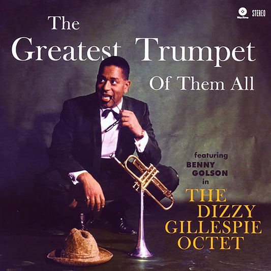 The Dizzy Gillespie Octet - The Greatest Trumpet Of Them All (180g)