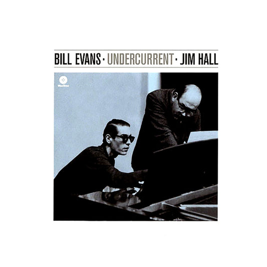 Bill Evans, Jim Hall - Undercurrent (180g)