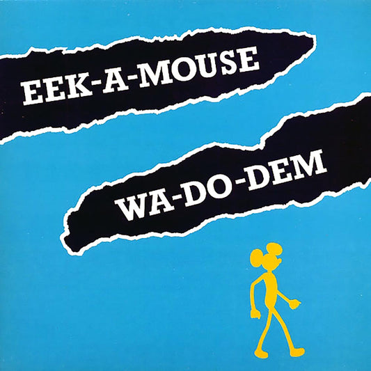 Eek A Mouse - Wa Do Dem