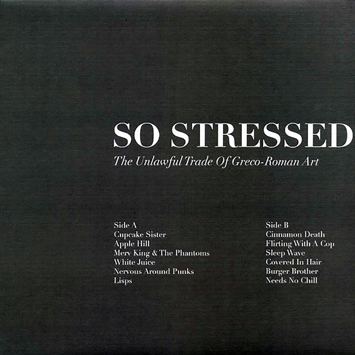 So Stressed - The Unlawful Trade Of Greco-Roman Art (ltd. ed.)