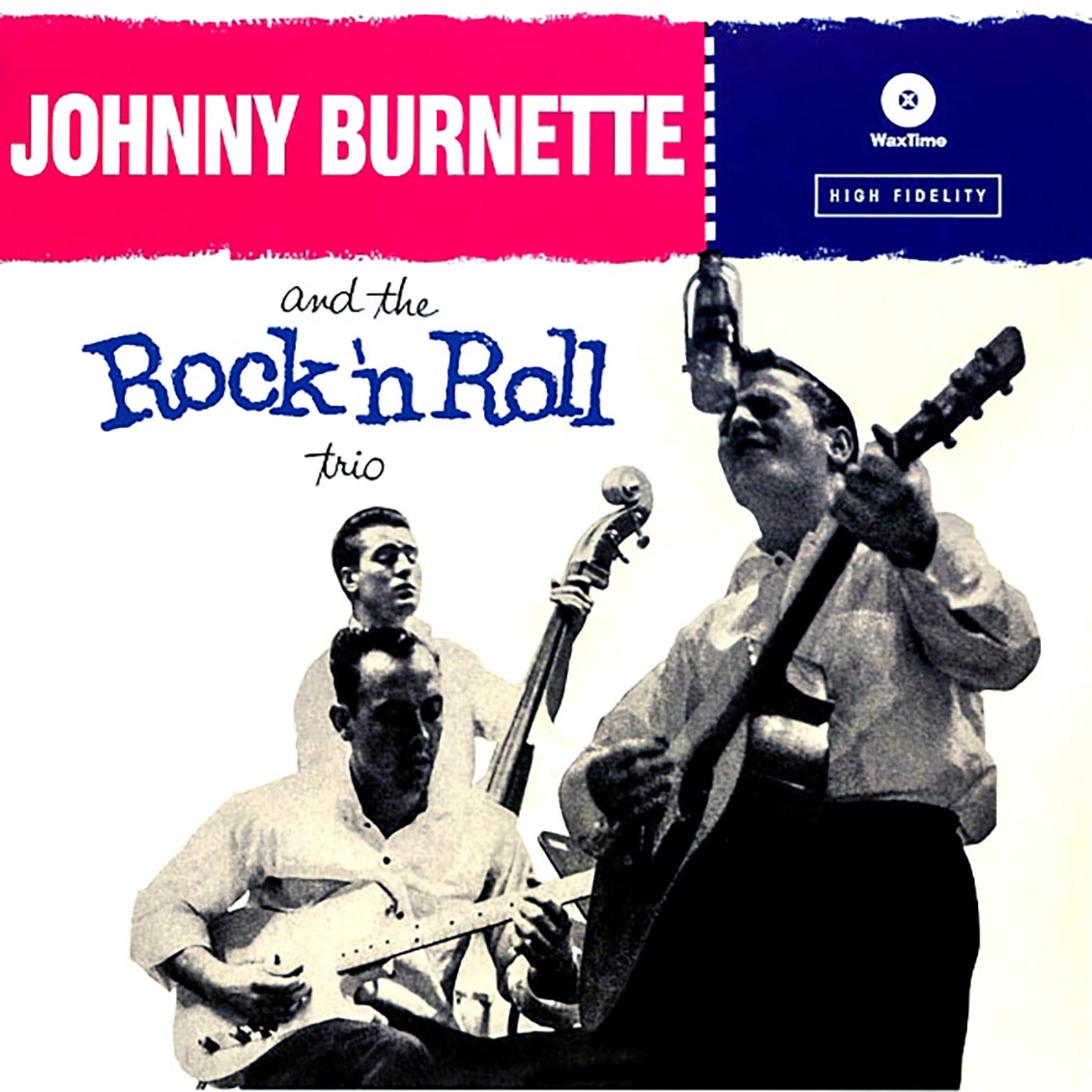 Johnny Burnette - Johnny Burnett And The Rock 'N Roll Trio (incl. mp3) (180g)