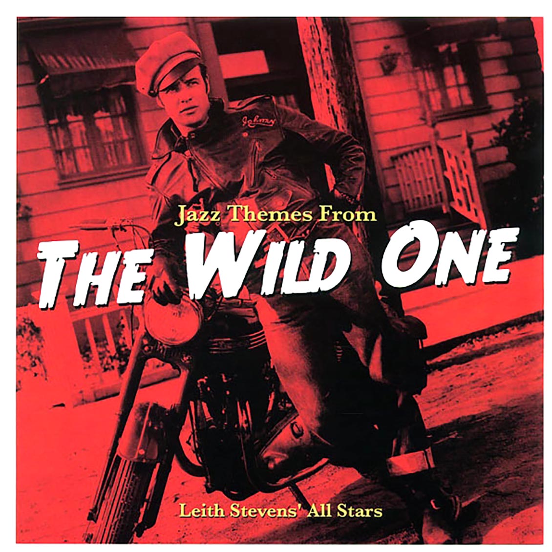 Leith Stevens' All Stars - Jazz Themes From The Wild One (180g)