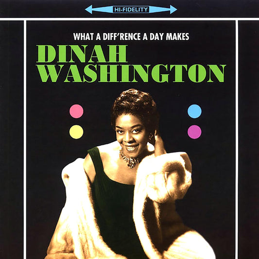 Dinah Washington - What A Diff'rence A Day Makes (180g)