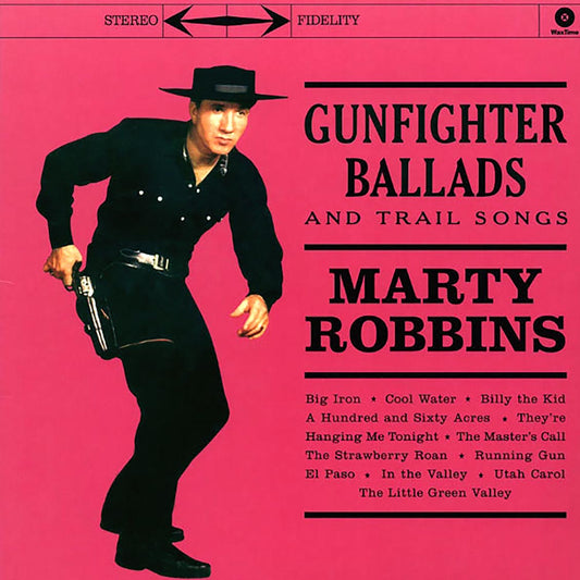 Marty Robbins - Gunfighter Ballads And Trail Songs (ltd. ed.) (180g)