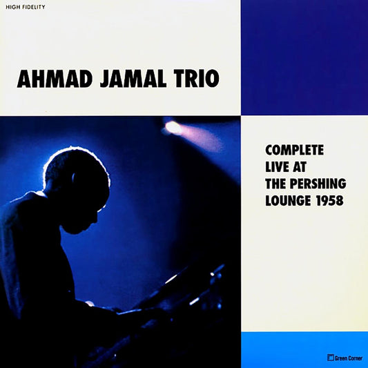 Ahmad Jamal Trio - Complete Live At The Pershing Lounge 1958