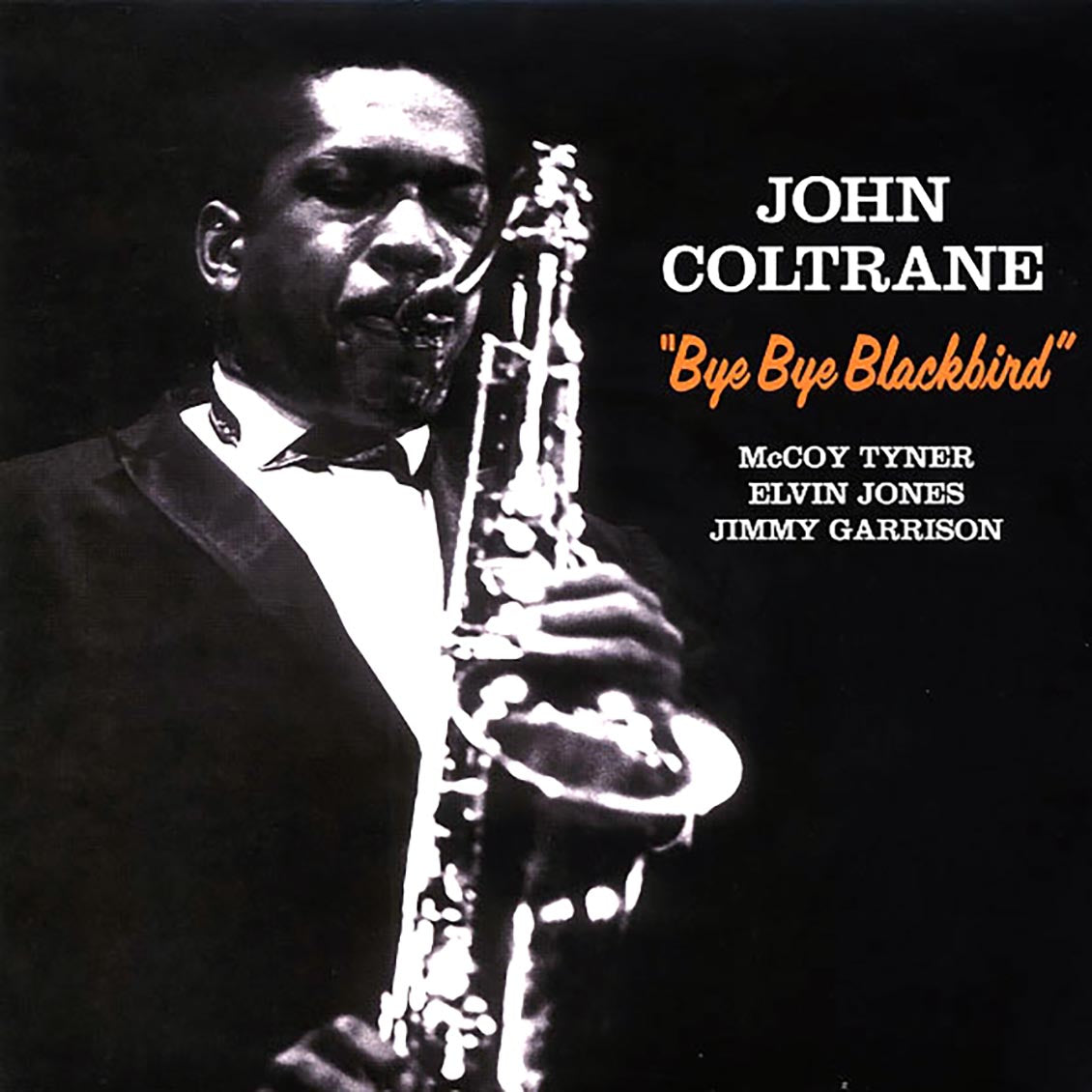 John Coltrane - Bye Bye Blackbird