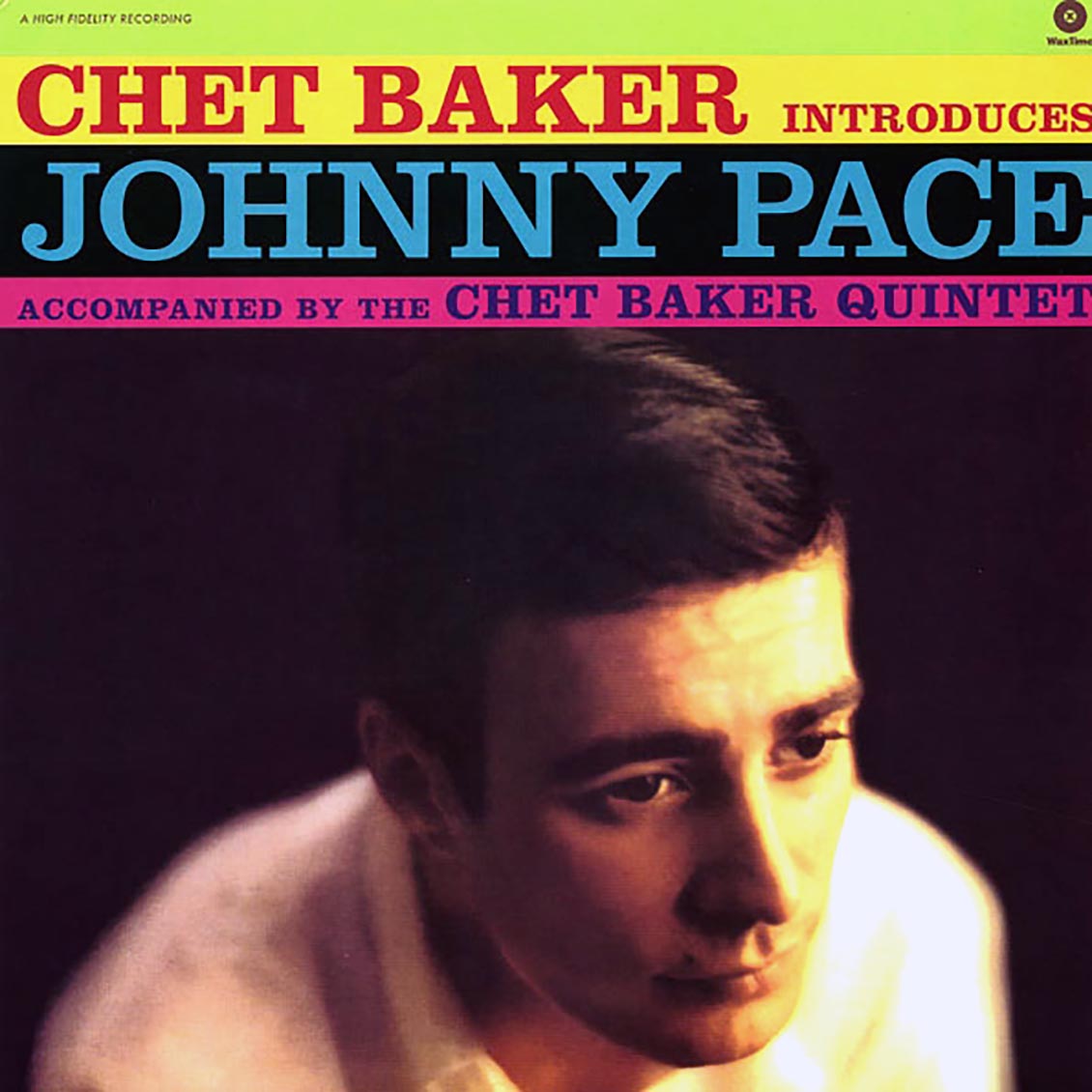 Chet Baker - Chet Baker Introduces Johnny Pace Accompanied By The Chet Baker Quintet (ltd. ed.) (180g)