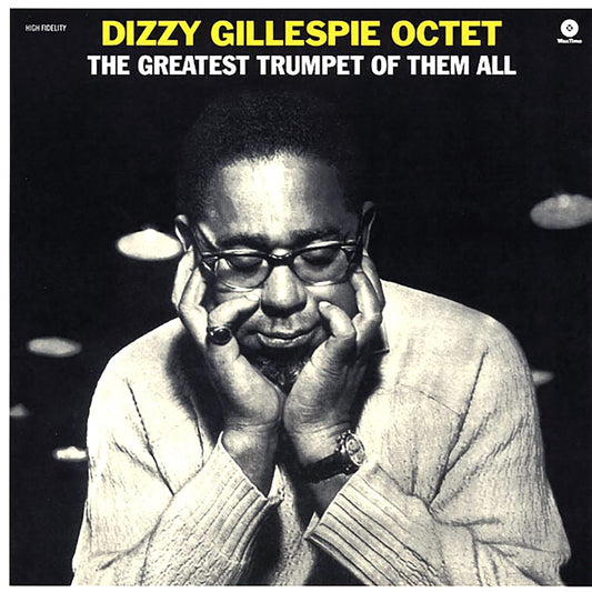 Dizzy Gillespie Octet - The Greatest Trumpet Of Them All (ltd. ed.) (180g)