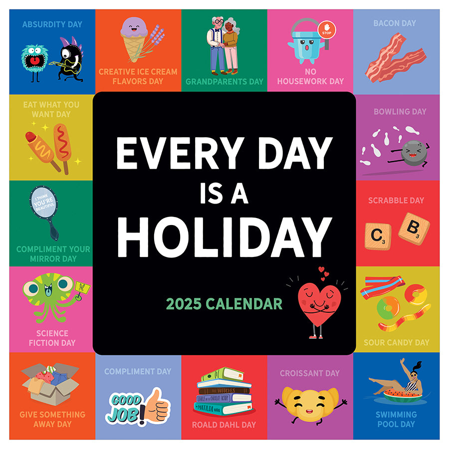 2025 Every Day's A Holiday Wall Calendar