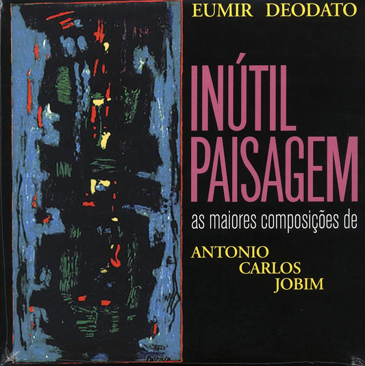 Eumir Deodato, Antonio Carlos Jobim - Inutil Paisagem As Maiores Composicoes De Antonio Carlos Jobim (180g)