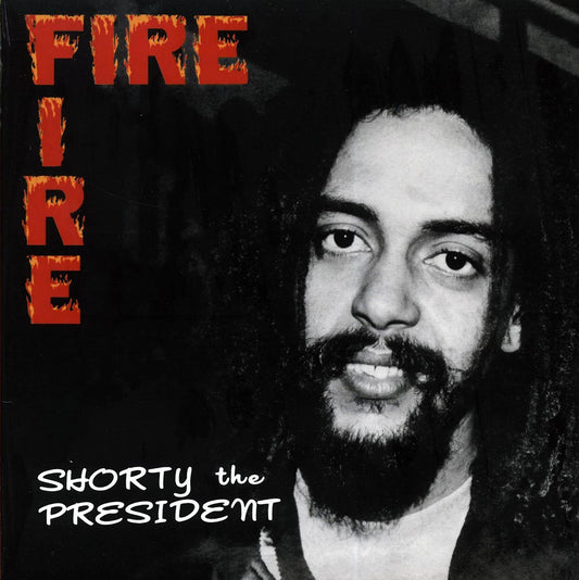 Shorty The President - Fire Fire