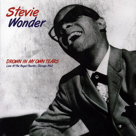 Stevie Wonder - Drown In My Own Tears: Live At The Regal Theater, Chicago 1962 (ltd. 500 copies made)