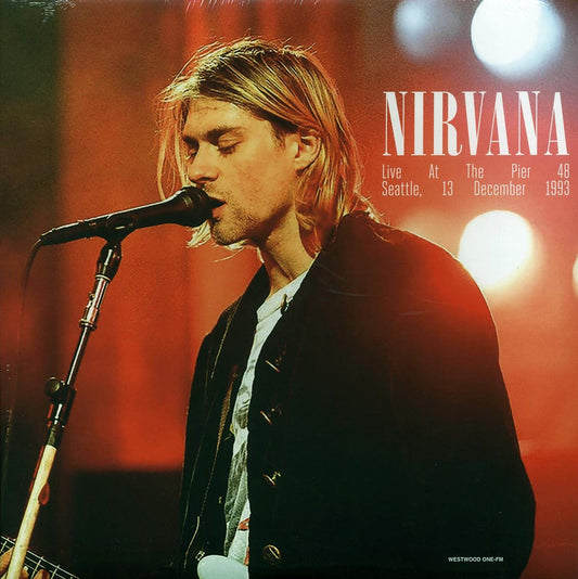 Nirvana - Live At The Pier 48 Seattle, 13 December 1993