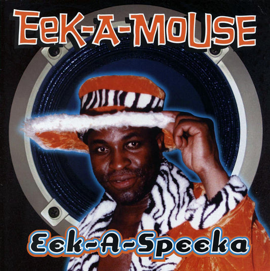 Eek A Mouse - Eek A Speeka