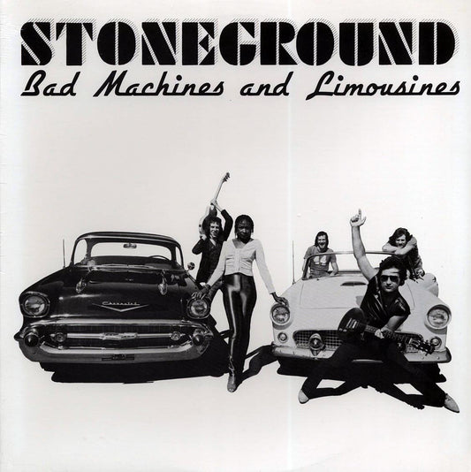 Stoneground - Bad Machines And Limousines (orig. press)