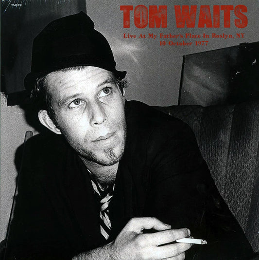 Tom Waits - Live At My Father's Place In Roslyn, NY, 10 October 1977 (ltd. 500 copies made) (2xLP)