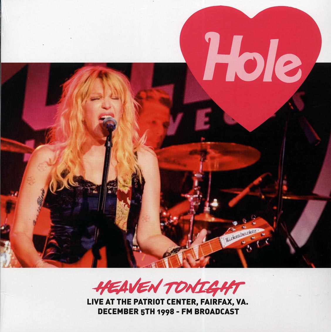 Hole - Heaven Tonight: Live At The Patriot Center, Fairfax, VA, December 5th 1998 FM Broadcast (ltd. 500 copies made)