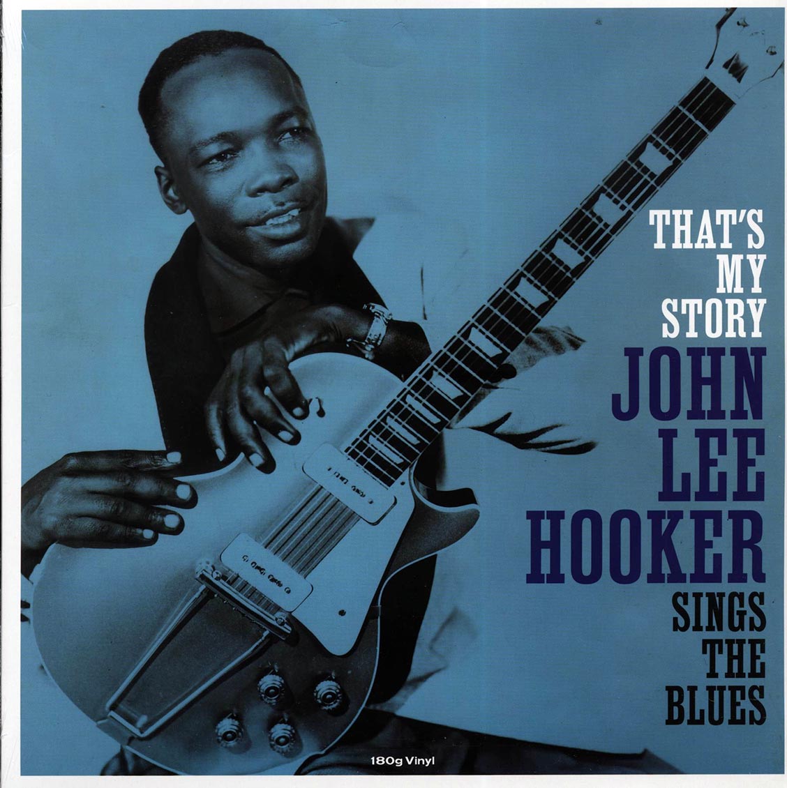 John Lee Hooker - That's My Story: John Lee Hooker Sings The Blues (180g)