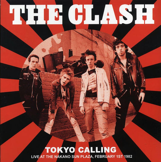 The Clash - Tokyo Calling: Live At The Nakano Sun Plaza, February 1st 1982 (ltd. 500 copies made)