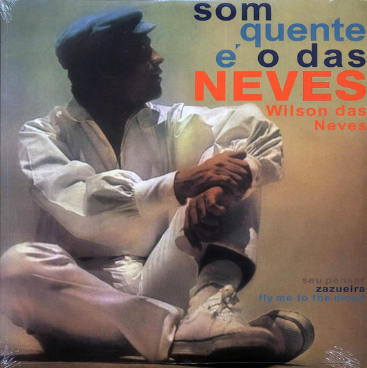 Wilson Das Neves - Som Quente E O Das Never (180g)