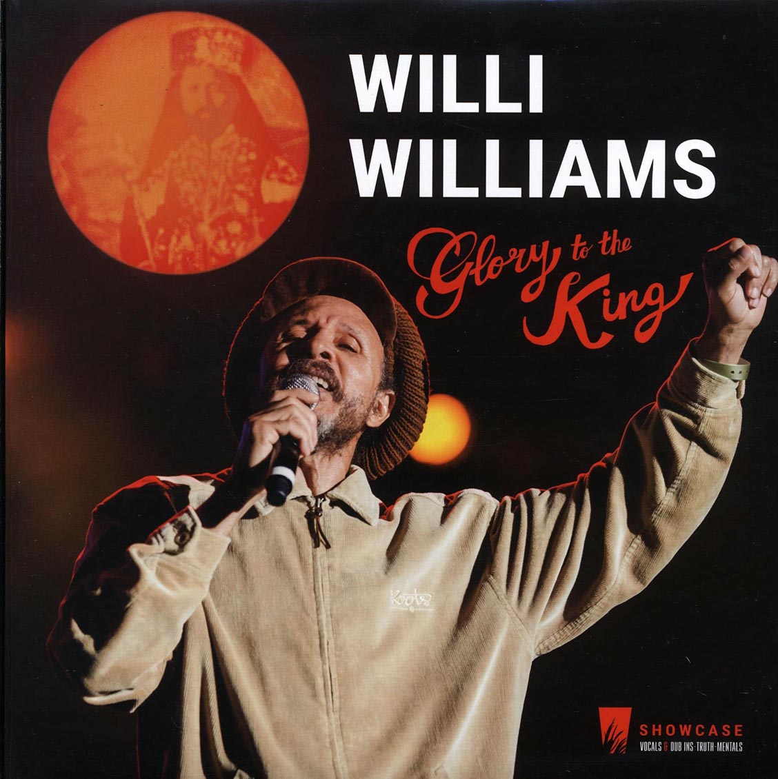 Willie Williams - Glory To The King: Showcase Vocals & Dub Ins-truth-mentals