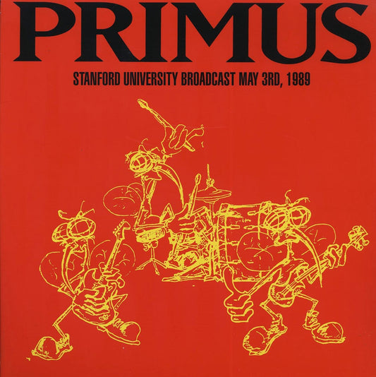 Primus - Stanford University Broadcast May 3rd, 1989 (ltd. 500 copies made)