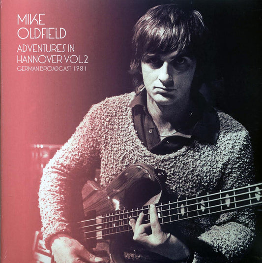 Mike Oldfield - Adventures In Hannover Volume 2: German Broadcast 1981 (2xLP)