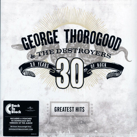 George Thorogood & The Destroyers - Greatest Hits: 30 Years Of Rock (2xLP) (incl. mp3) (180g)