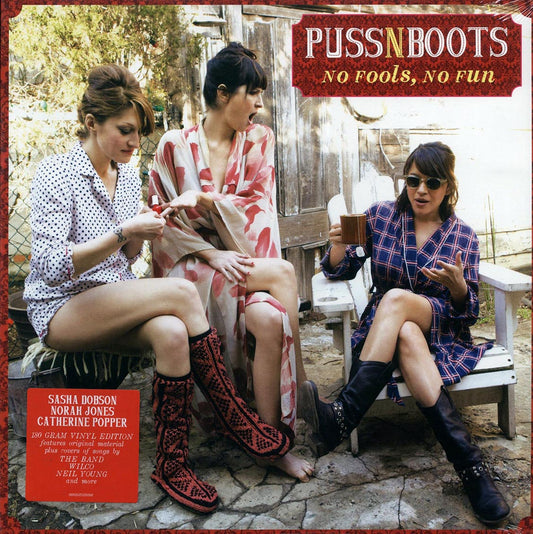 Puss N Boots - No Fools, No Fun (180g)