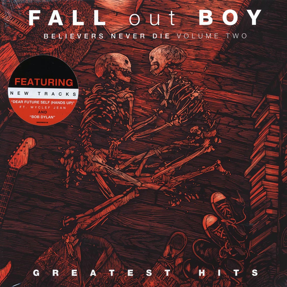 Fall Out Boy - Believers Never Die Volume 2