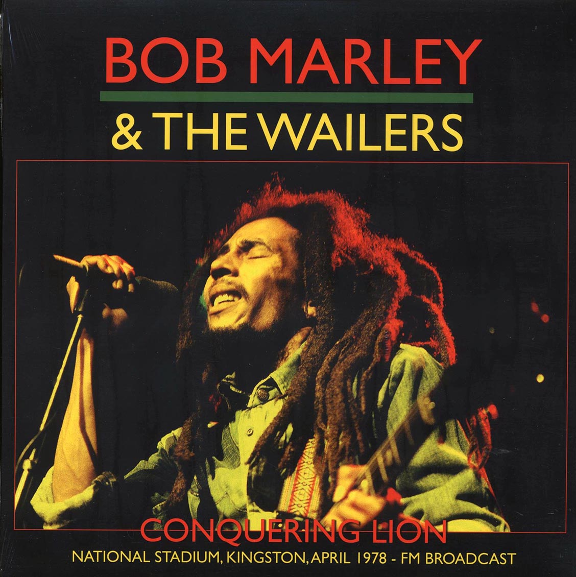 Bob Marley - Conquering Lion: National Stadium, Kingston, April 1978 FM Broadcast (ltd. 500 copies made)