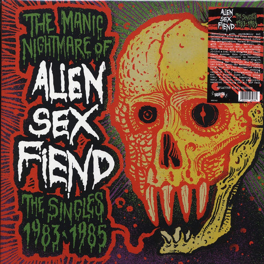 Alien Sex Fiend - The Manic Nightmare Of Alien Sex Fiend: The Singles 1983-1985 (ltd. 300 copies made) (splatter vinyl)