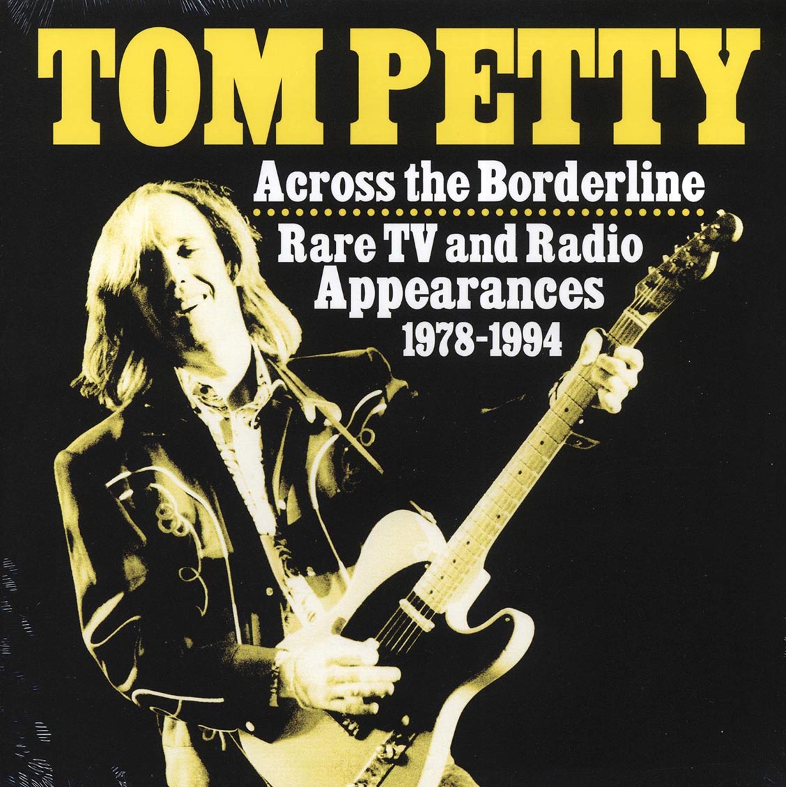 Tom Petty - Across The Borderline: Rare TV And Radio Appearances 1978-1994 (ltd. 500 copies made)