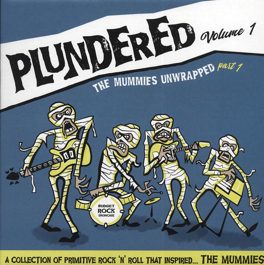 The Astronauts, Night Birds, Cannibal & The Headhunters, Etc. - Plundered Volume 1: The Mummies Unwrapped Part 1