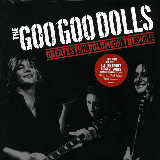 Goo Goo Dolls - Greatest Hits Volume 1: The Singles