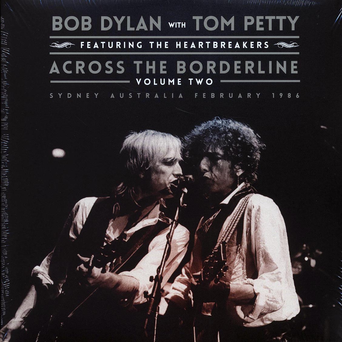 Bob Dylan, Tom Petty & The Heartbreakers - Across The Borderline Volume 2: Sydney Australia February 1986 (2xLP)