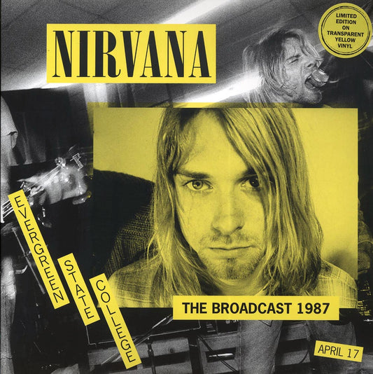 Nirvana - Evergreen State College April 17: The Broadcast 1987 (ltd. 500 copies made) (yellow vinyl)