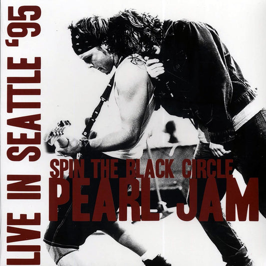 Pearl Jam - Spin The Black Circle: Live In Seattle '95